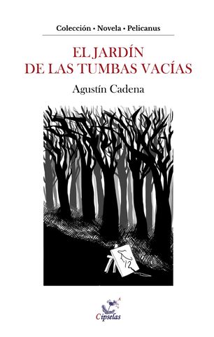 El jardín de las tumbas vacías, de Agustín Cadena